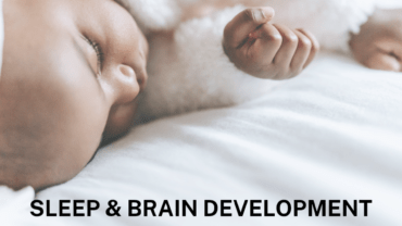 Sleep and brain development in infants